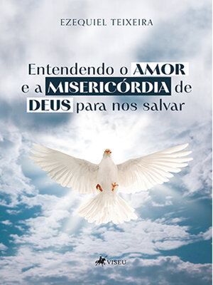 cover image of Entendendo o amor e a misericórdia de Deus para nos salvar